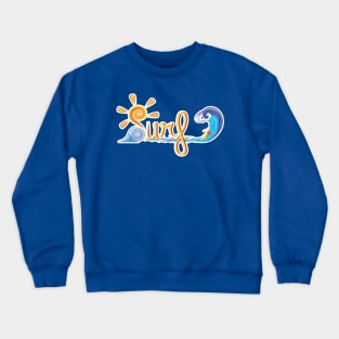 Surfing on high tide Crewneck Sweatshirt